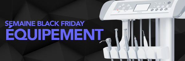 Black Friday 2025-2 Black Friday Dentaire - Équipement