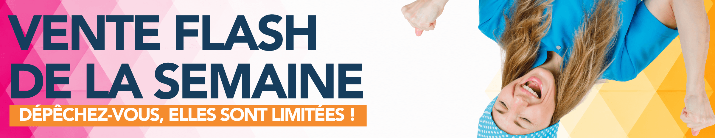 Vente flash ! Vente flash !